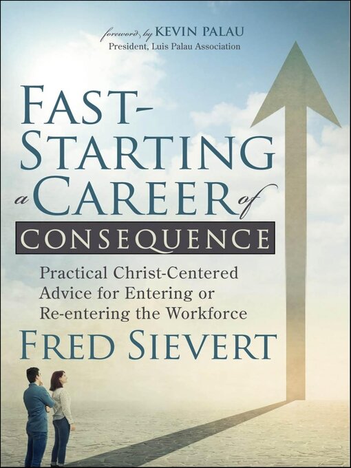 Title details for Fast-Starting a Career of Consequence by Fred Sievert - Available